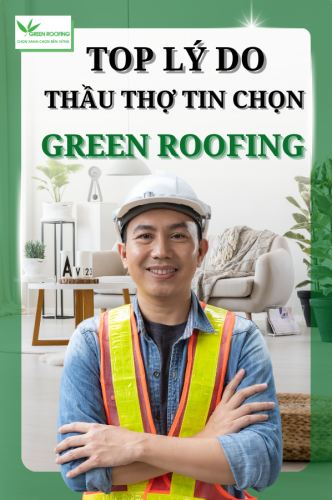 GREEN ROOFING: ĐỒNG HÀNH CÙNG KIẾN TRÚC XANH BỀN VỮNG